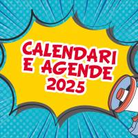 Sono disponibili i calendari e le agende 2025!